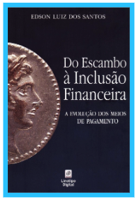 Capa do livro Do Escambo à Inclusão Financeira